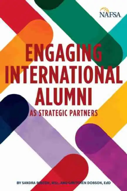 Engaging International Alumni as Strategic Partners by Sandra Rincón, Gretchen Dobson