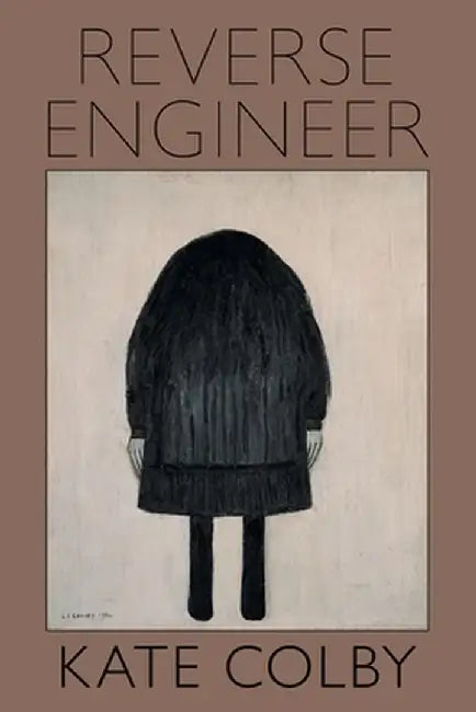 Reverse Engineer by Kate Colby