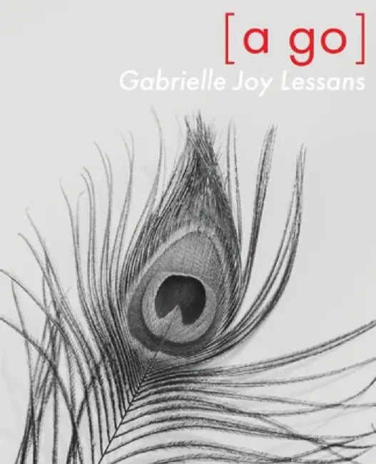 [a go] by Gabrielle Joy Lessans