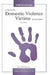 A Guide For Domestic Violence Victims In New Jersey (2nd Edition) by Bari Zell Weinberger Esq