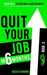 Quit Your Job in 6 Months: Book 3 by Buck Flogging