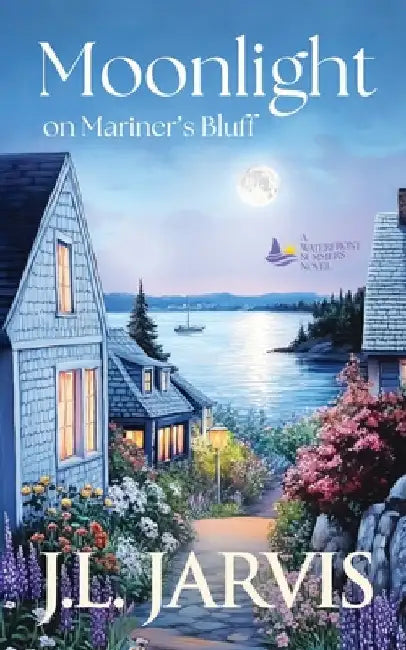 Moonlight on Mariner's Bluff by Jarvis, J. L.