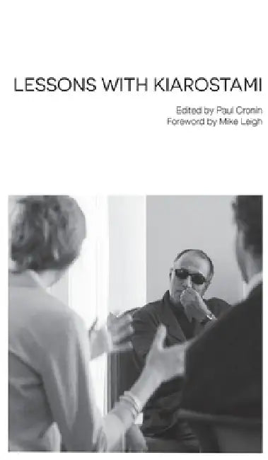 Lessons with Kiarostami by Abbas Kiarostami