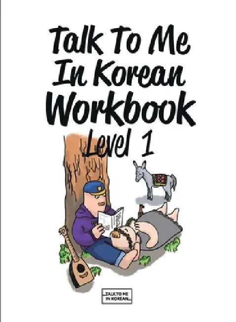 Talk To Me In Korean Workbook Level 1 by Talk to Me in Korean