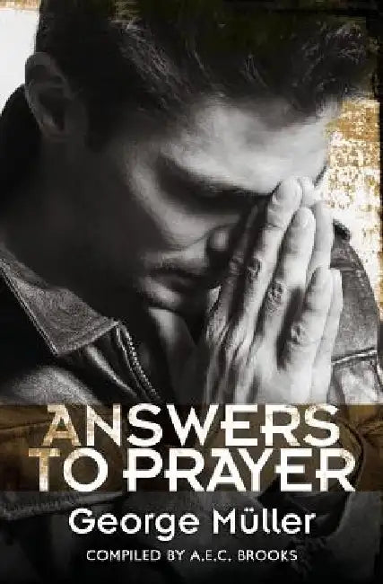 Answers to Prayer by George Muller