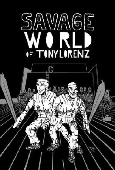 Savage World of Tony Lorenz by Lorenz, Tony