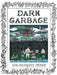 Dark Garbage by Jon-Michael Frank