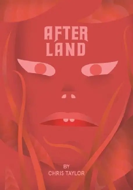 After Land, Volume 1: The Dream You Dream Alone Is Just a Dream . . . by Chris Taylor