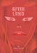 After Land, Volume 1: The Dream You Dream Alone Is Just a Dream . . . by Chris Taylor