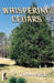 Whispering Cedars by Debra Hughey