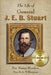 Life of General J. E. B. Stuart For Young Readers by Mary L. Williamson, III Powell Frank B.