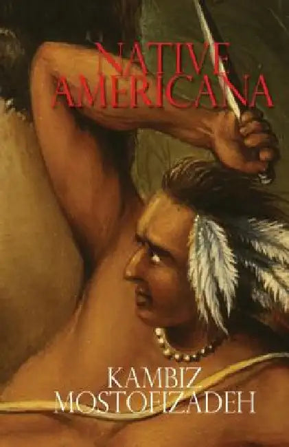 Native Americana by Kambiz Mostofizadeh