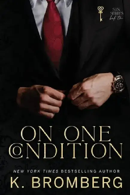 On One Condition by K. Bromberg