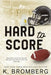 Hard to Score: Special Edition (The Play Hard Series (The Kincade Sisters)) by K. Bromberg