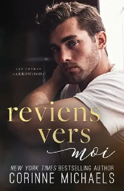 Reviens vers moi by Corinne Michaels