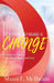 It's Time To Make a Change: 30 Days to Renew Your Heart, Mind, and Soul by Shani E. McIlwain