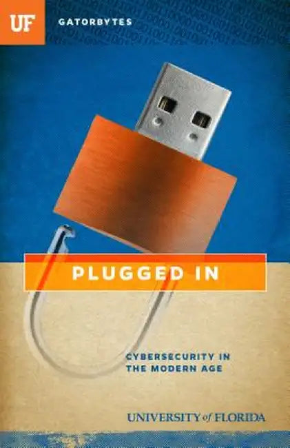 Plugged in: Cybersecurity in the Modern Age by Jon Silman