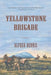 Yellowstone Brigade by Alfred Dennis