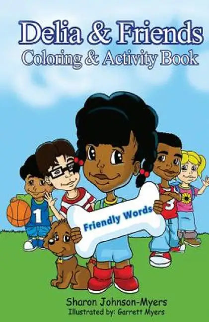 Delia & Friends Coloring & Activity Book by Sharon Johnson-Myers