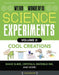 Weird & Wonderful Science Experiments, Volume 2: Cool Creations: Make Slime, Crystals, Invisible Ink, and More! by Elizabeth Snoke Harris