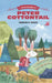 The Adventures of Peter Cottontail by Thornton Burgess