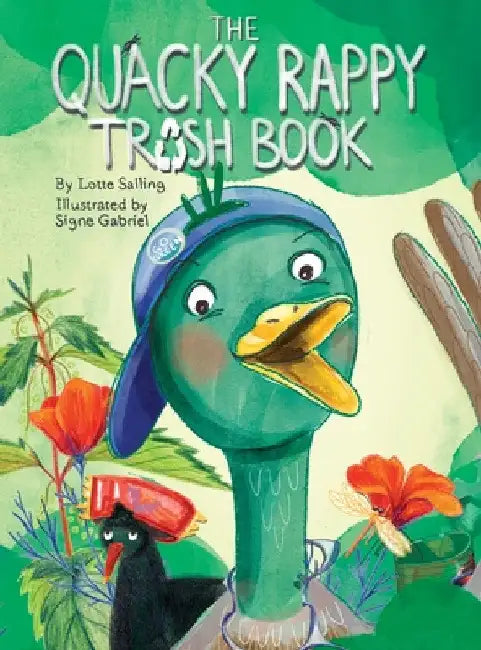 The Quacky Rappy Trash Book by Lotte Salling