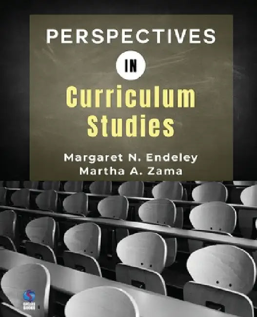 Perspectives in Curriculum Studies by Martha M. a. Zama