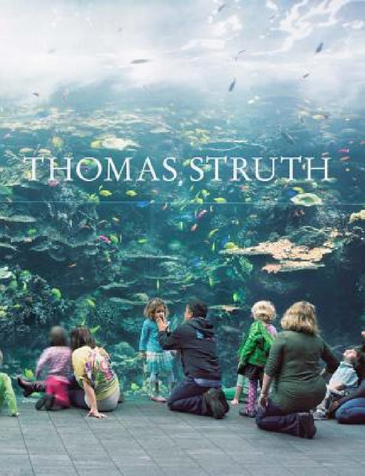 Thomas Struth by Thomas Struth, Thomas Weski, Thomas Weski