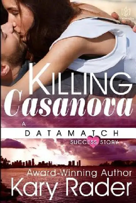 Killing Casanova by Kary Rader