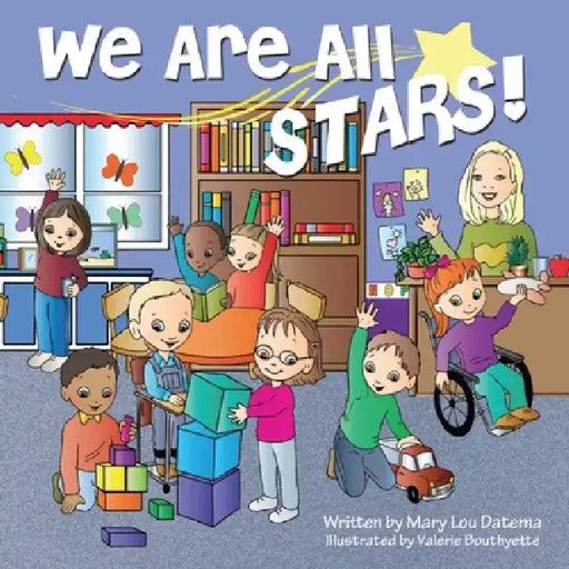 We Are All Stars! by Mary Lou Datema