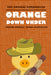 ORANGE Down Under by Dowell, Krista