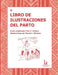 El libro de ilustraciones del parto by Fran P. Hosken, Marcia L. Williams