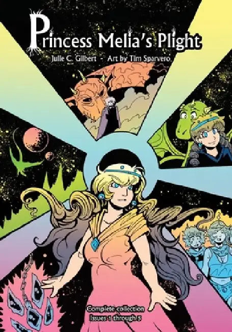 Princess Melia's Plight Issues 1 to 5: A Young Adult Fantasy Graphic Novel Featuring Princesses and Dragons by Tim Sparvero