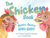 The Chicken Book: Chicky, Chicky, Choo-Choo by Hartman, Rachael K.