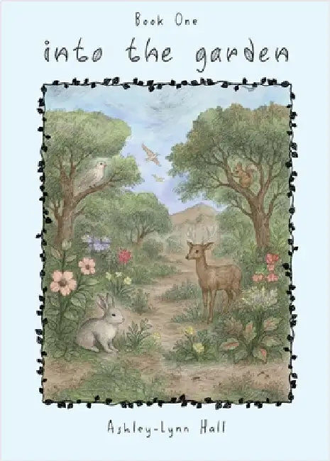 Into the Garden: Traveling the Bible, Book 1 by Hall, Ashely-Lynn
