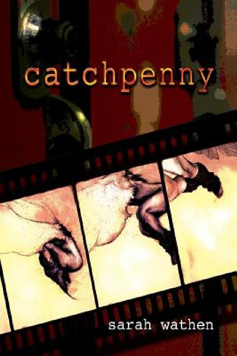 Catchpenny by Sarah Wathen