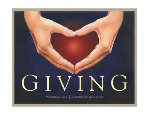 Giving by Muhammad Sadiq