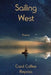 Sailing West by Carol C. Reposa