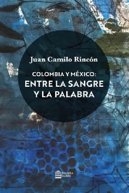 Colombia y México by Juan Camilo Rincón