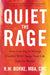 Quiet the Rage: How Learning to Manage Conflict Will Change Your Life (and the World) by Burke