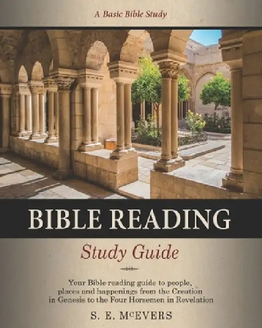 Bible Reading Study Guide by S. E. McEvers