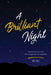 A Brilliant Night: Experiencing God in the Hard, Unexpected, and Unfinished by Juli Able