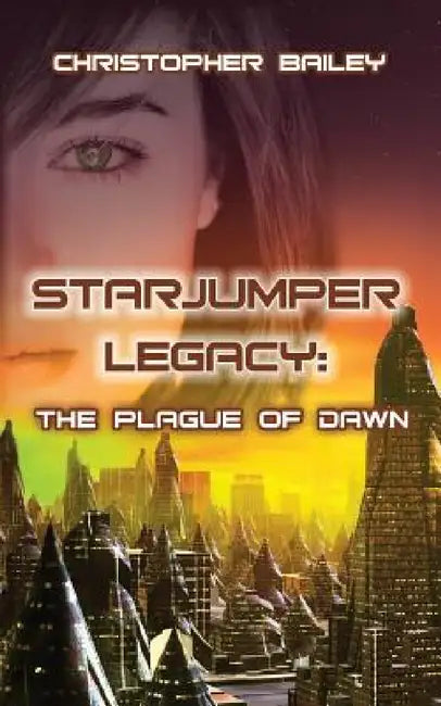 The Plague of Dawn by Christopher Bailey