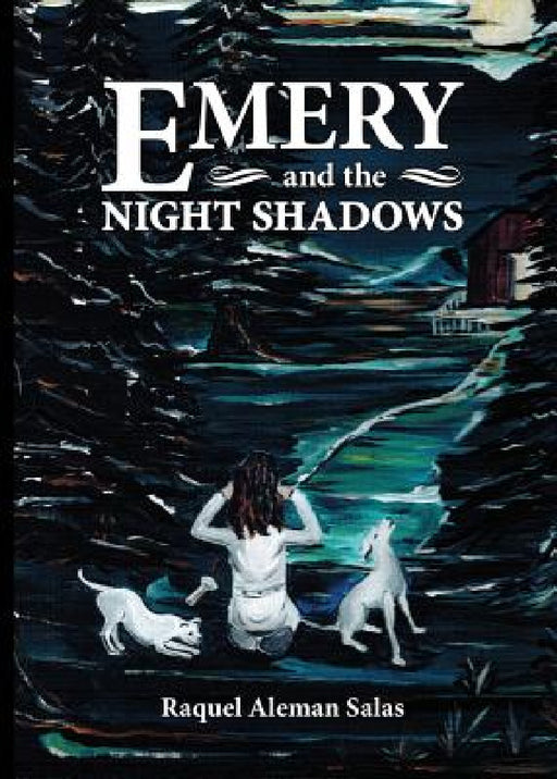 Emery and the Night Shadows by Raquel Aleman Salas
