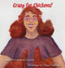 Crazy for Chickens by Leeanna Guyett, Diego Cadena
