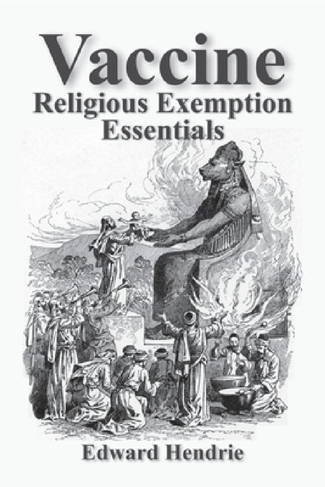 Vaccine Religious Exemption Essentials by Edward Hendrie