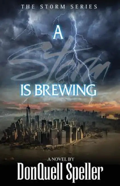 A Storm is Brewing by Donquell Speller, Tina Nance