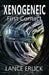 Xenogeneic: First Contact by Lance Erlick