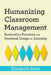 Humanizing Classroom Management: Restorative Practices and Universal Design for Learning by Elizabeth Stein