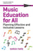 Music Education for All: Planning Effective and Inclusive Lessons by Fard, Sarah